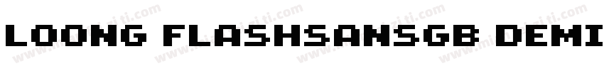 Loong FlashSansGB DemiBold字体转换